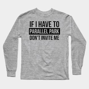 Parallel Park Long Sleeve T-Shirt